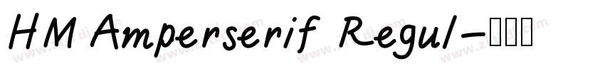 HM Amperserif Regul字体转换